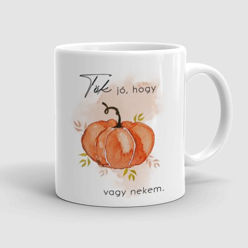 Őszi bögre "Tök jó, hogy…"
